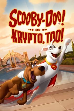 Scooby Doo And Krypto Too