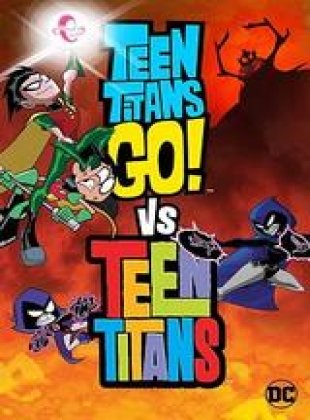 Teen Titans Go Vs Teen Titan