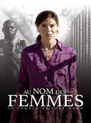 Au Nom Des Femmes Le Combat De Judy Wood