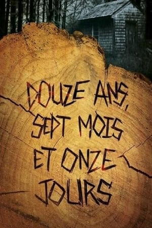 Douze Ans Sept Mois Et Onze Jours 2024