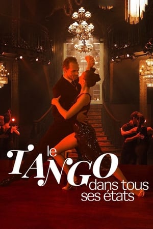 Le Tango Dans Tous Ses Tats